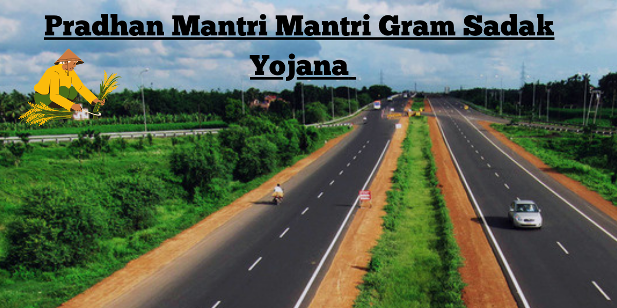 pradhan mantri gram sadak yojana