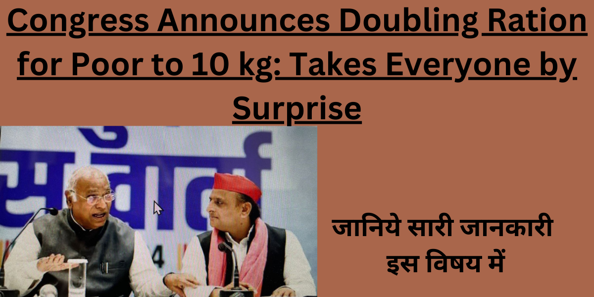 Doubling Ration for Poor to 10 kg