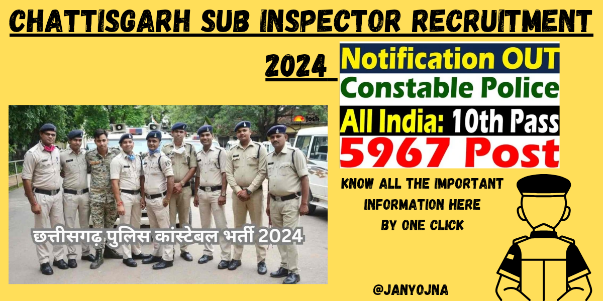 Chhattisgarh Sub-Inspector Recruitment Scheme